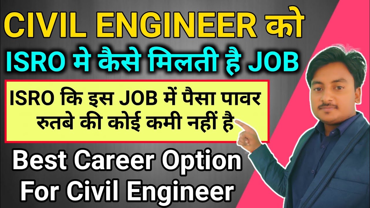 ISRO recruitment process for civil engineer | best career option for civil engineer | ISRO scientist