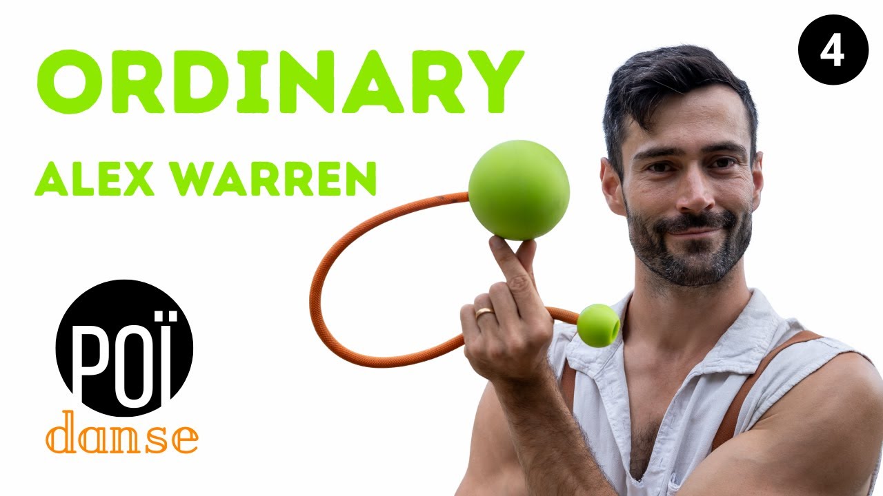 Apprendre le poï - Ordinary ALEX WARREN - Débutant