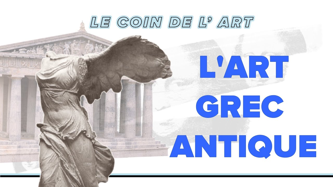 HISTOIRE DE L' ART #2 - L' ART GREC ANTIQUE