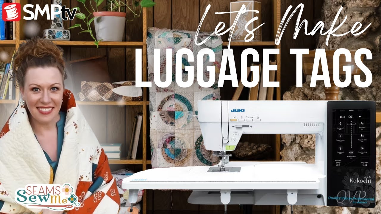 DIY Luggage Tags with the Juki DX4000 and Seams Sew Me!!🧳✈🧵