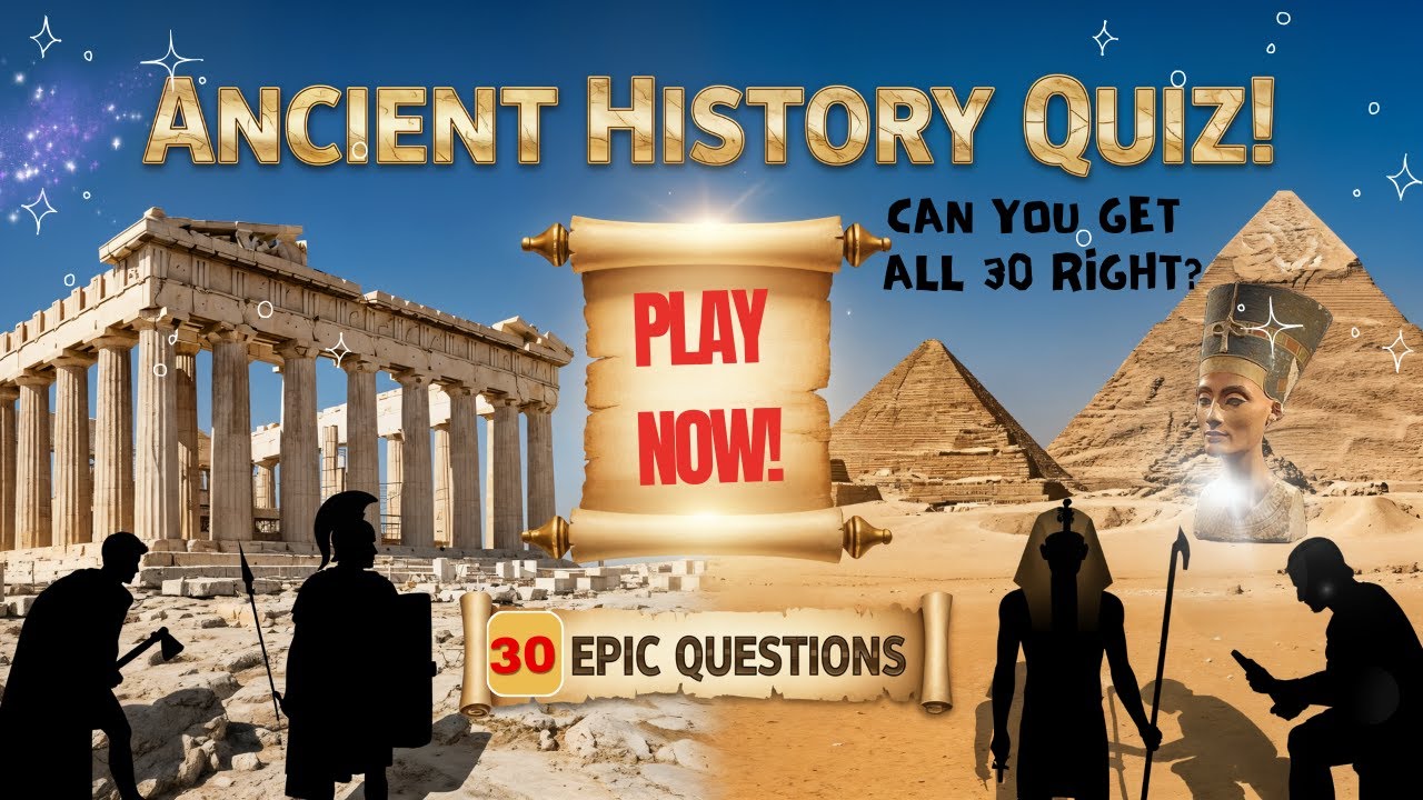 Ancient History Quiz: 30 Epic Questions to Test Your Knowledge of the Ancient World!