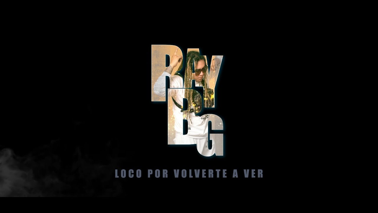 Ray BG - Loco Por Volverte a Ver - Salsa Reggae 2021