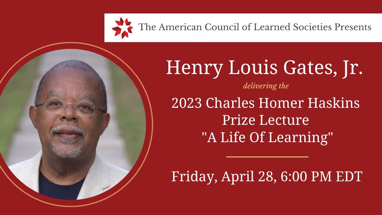 Henry Louis Gates, Jr. Delivers the 2023 Charles Homer Haskins Prize Lecture