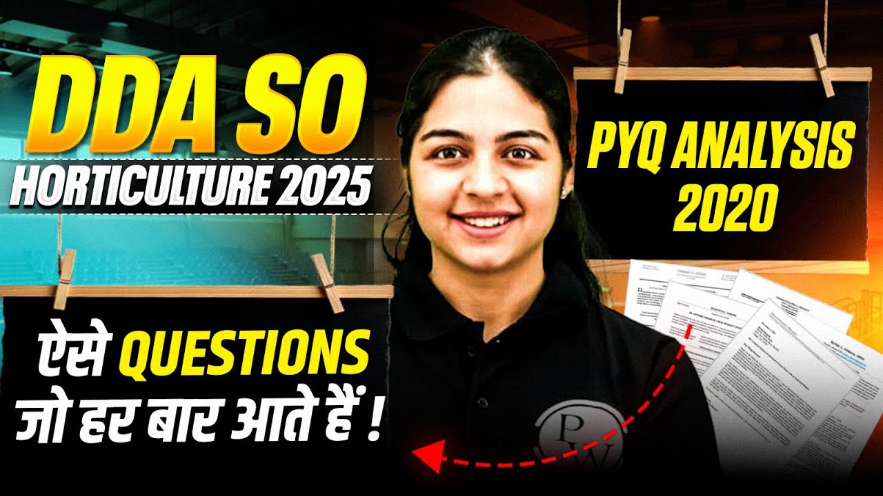 DDA SO Horticulture Previous Year Question Paper | DDA SO Horticulture Vacancy 2025 | DDA SO PYQs