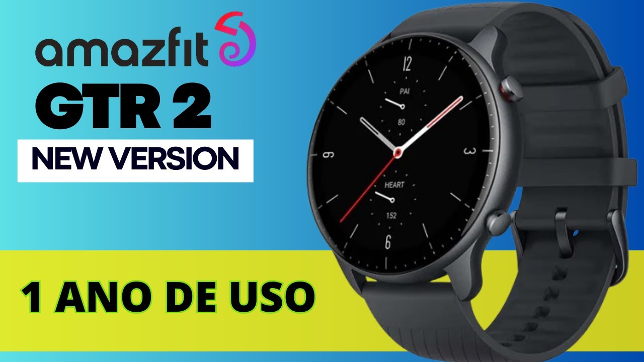 AMAZFIT GTR 2 NOVA VERSÃO após 1 ANO de USO! Continua sendo UMA BOA OPÇÃO?