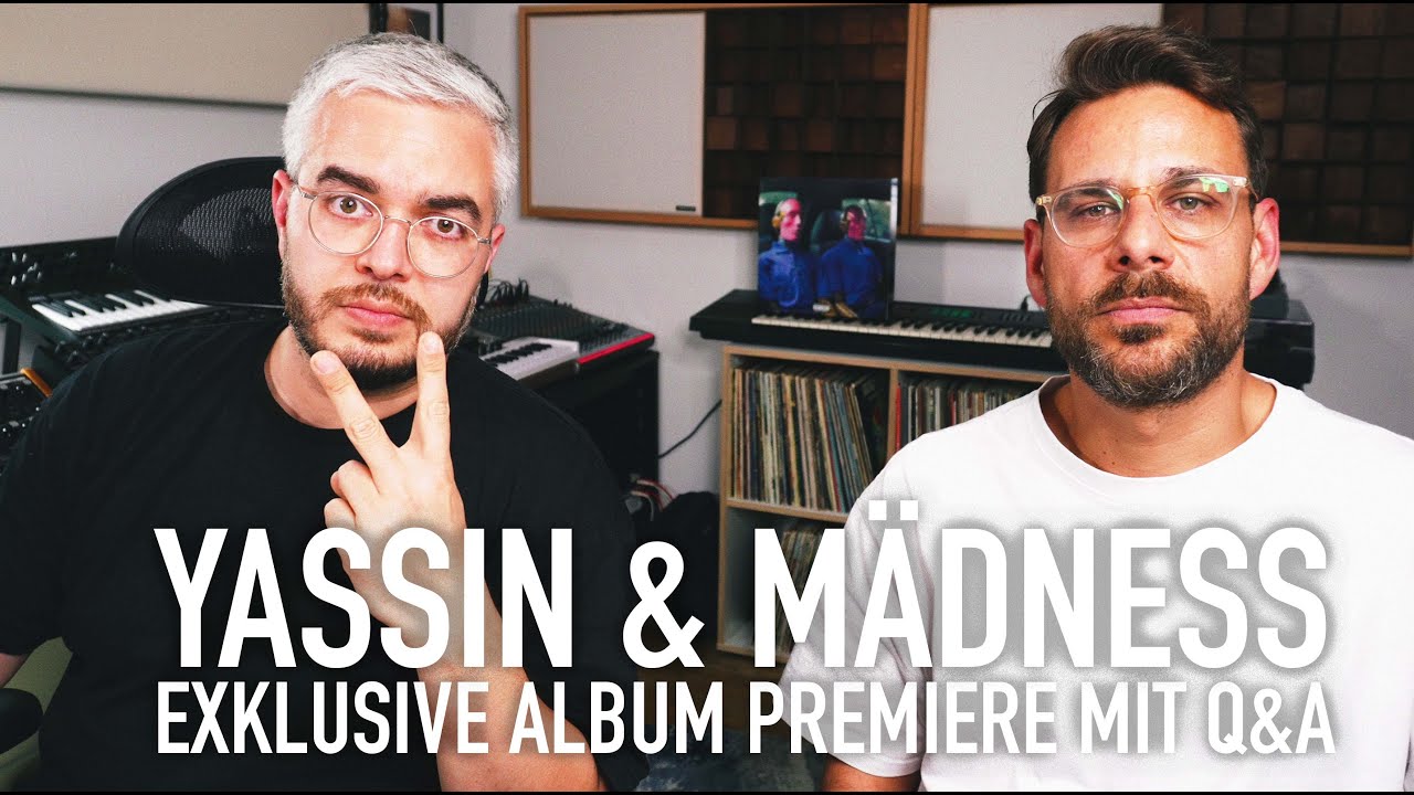 Yassin & M&auml;dness 