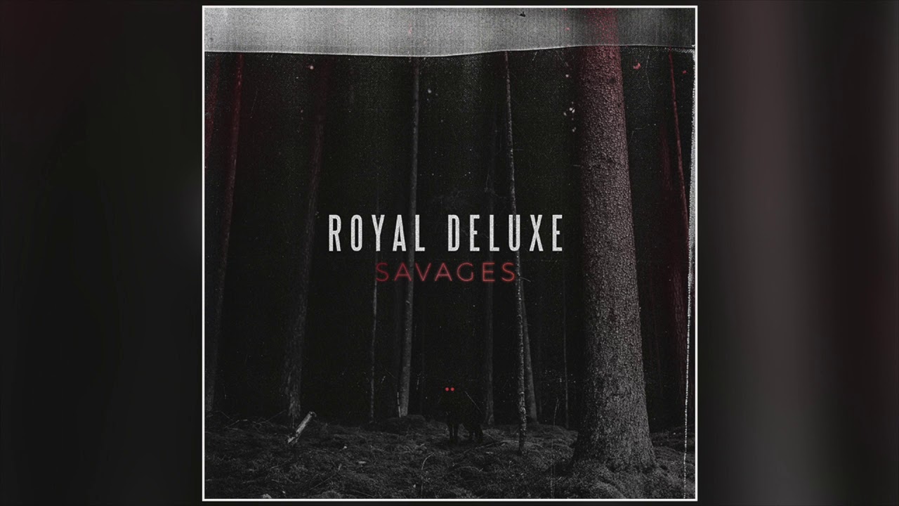 Royal Deluxe - Push (Official Audio)
