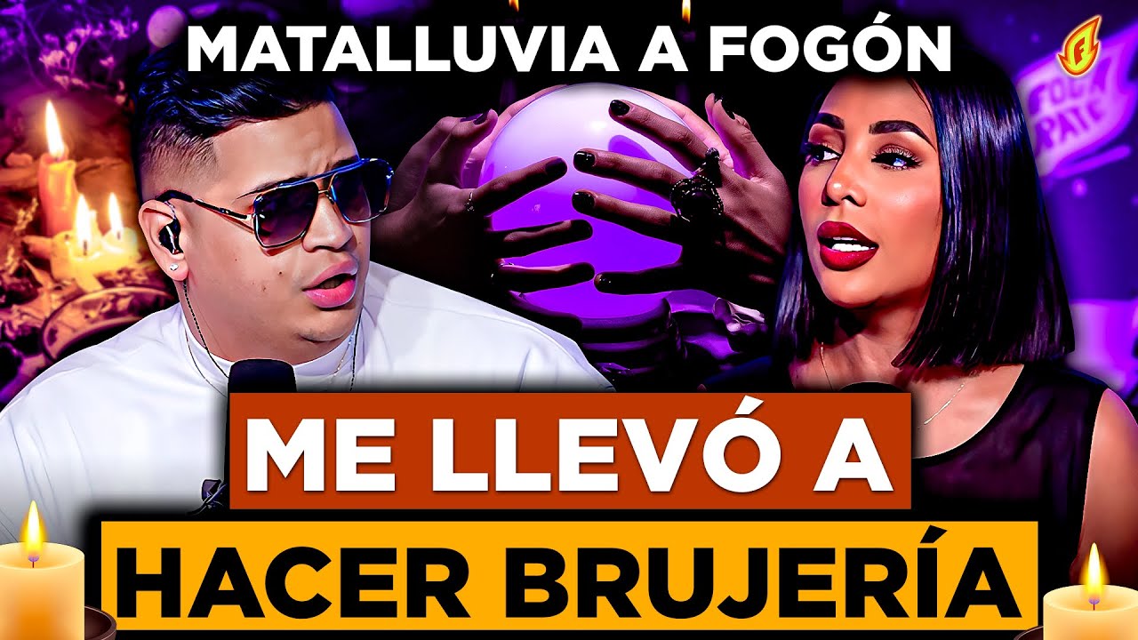 MATALLUVIA METE AL MEDIO A FOGON Y DICE QUE LO LLEV&Oacute; HACER BRUJER&Iacute;A PARA AMARRAR A SU EX
