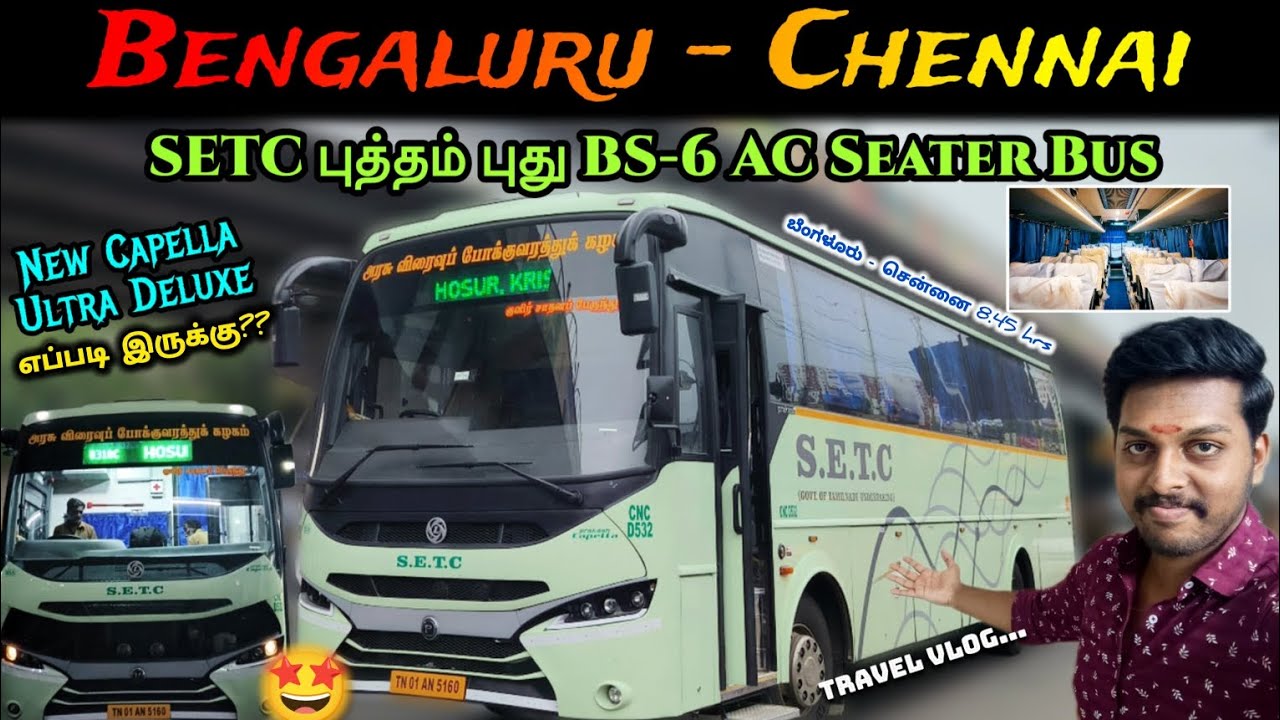 SETC Capella BRAND NEW BS-6 AC Seater 🚍 Travel Vlog | 💥 BENGALURU to CHENNAI UD Bus | AG TraVlogs