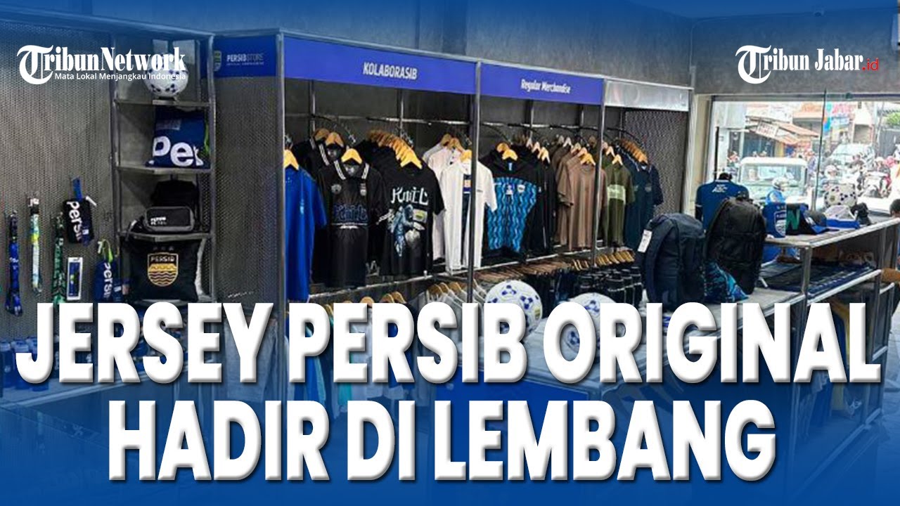 Baru Dibuka !!! Jersey Persib Original Kini Hadir Di Persib Store Lembang
