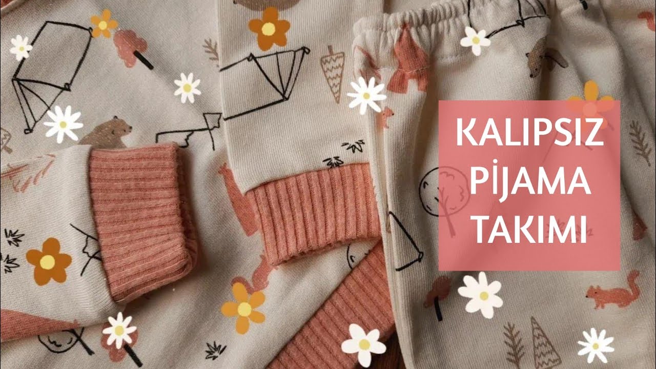 KALIPSIZ PİJAMA TAKIMI KESİMİ VE DİKİMİ (Yeni Doğan Şapka -Pijama dikimi)