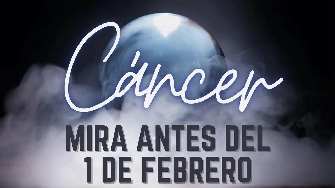 Cáncer, enero no fue una derrota: descubre por qué febrero lo cambia todo
