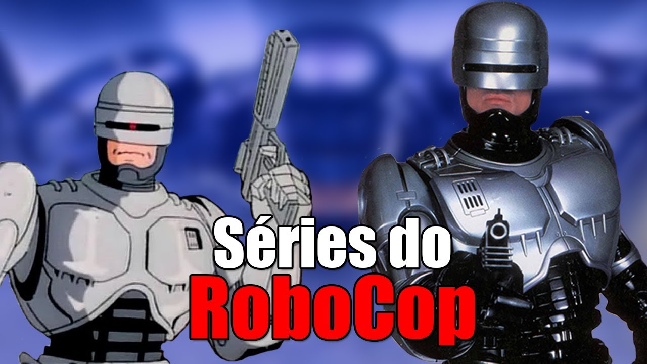 As Séries do RoboCop | Relembrando o Policial do Futuro na TV