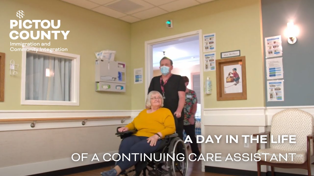 A day in the Life of a Continuing Care Assistant (CCA) - Pictou County