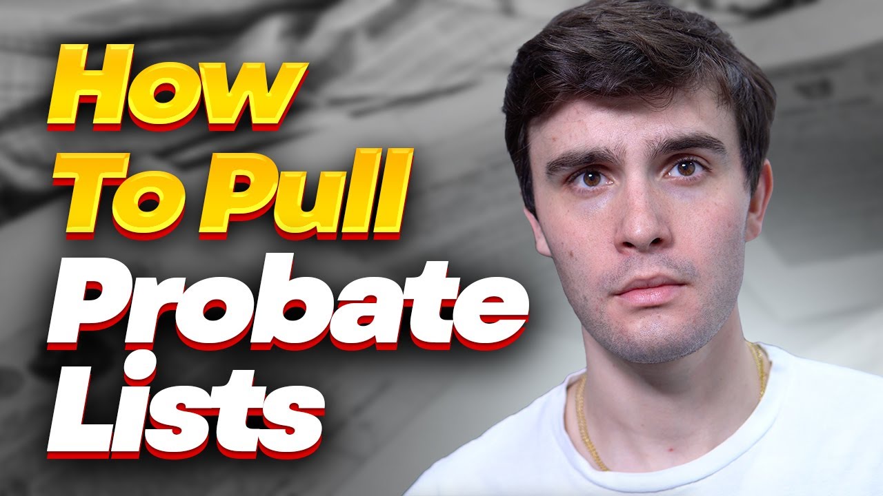 How To Pull Probate Lists - Wholesaling Real Estate