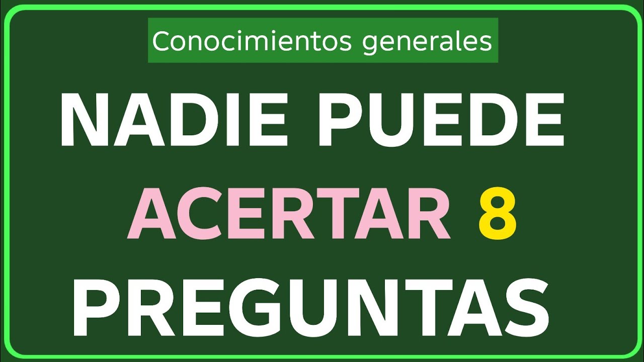 ¡NADIE PUEDE ACERTAR 8 PREGUNTAS! 😱 | ¿Lograrás ser el primero? 🧠🔥 Test de  IMPOSIBLE! 