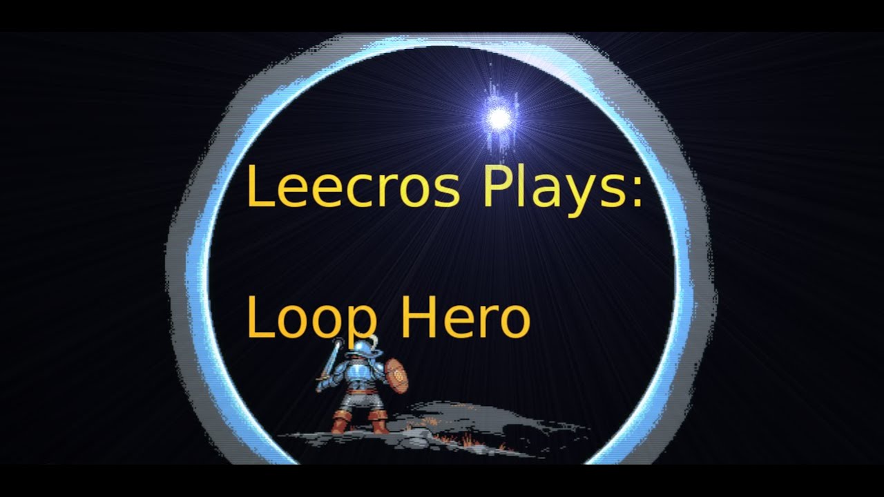 Из архива - Leecros Plays: Loop Hero - Часть 22
