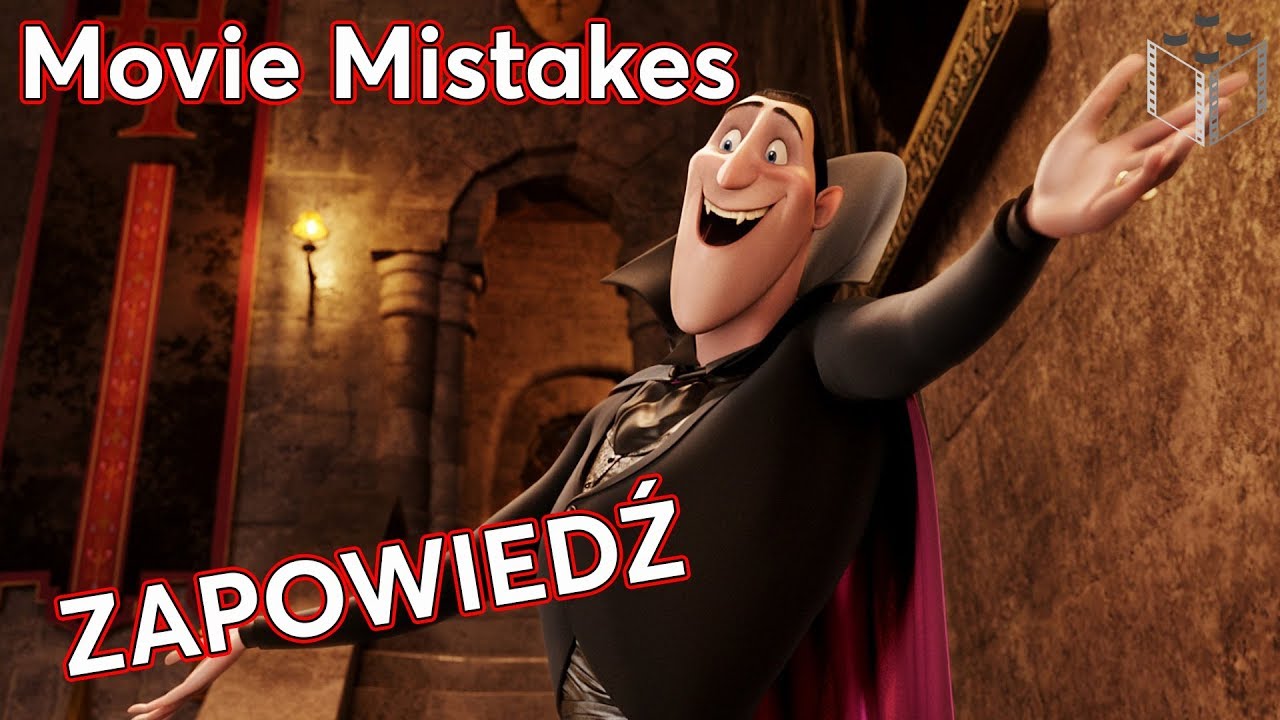 Hotel Transylvania Movie Mistakes - Zapowiedź + zagadka