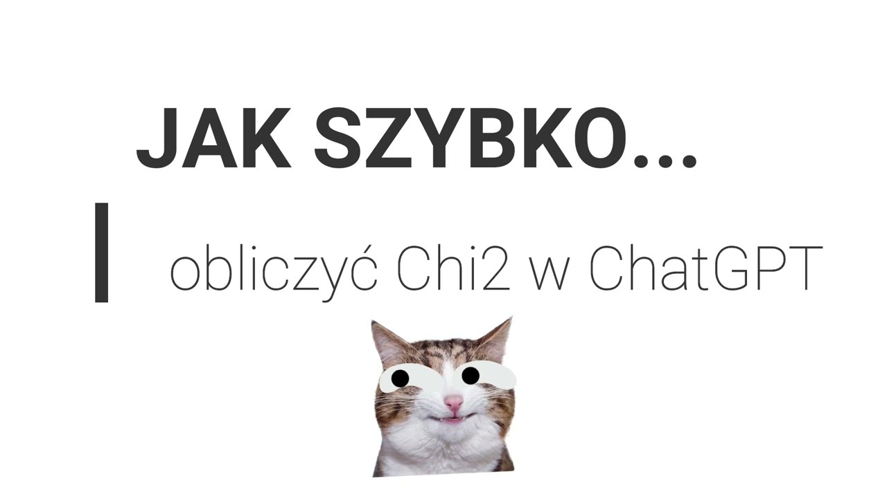 JAK SZYBKO obliczyć Chi2 z ChatGPT |Krok po kroku|
