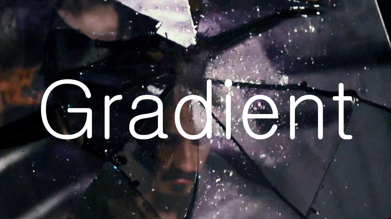 held under. - Gradient (Official Music Video)