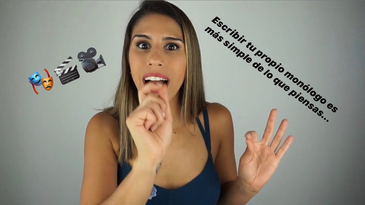 Como escribir un monólogo? Tips de actuación   ESTEFANY GOMEZ