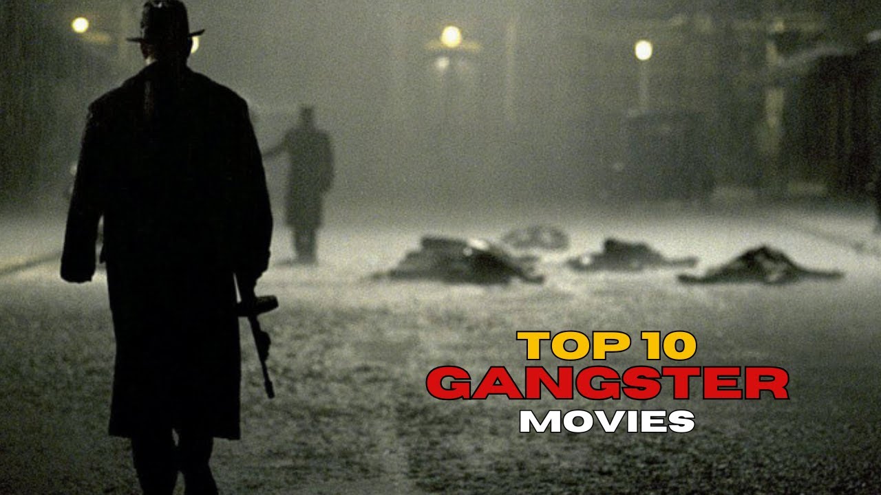 The Top 10 Modern Gangster Movies