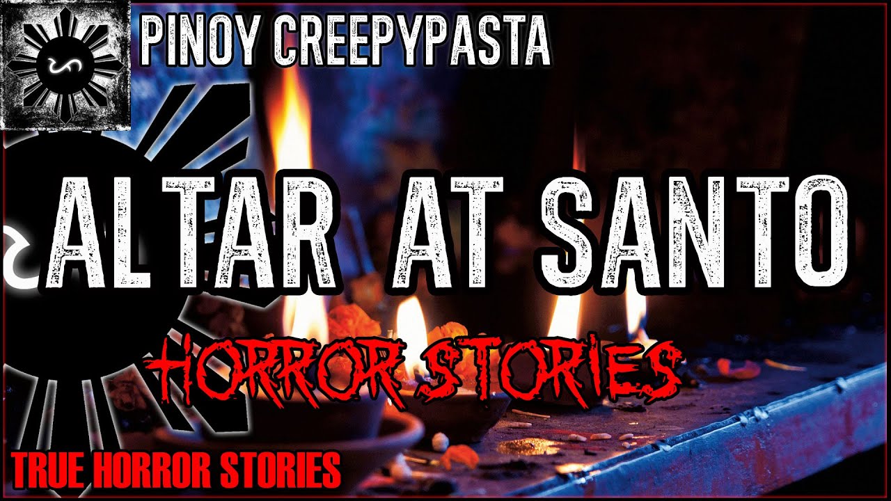 Altar at Santo Horror Stories  | True Horror Stories | Pinoy Creepypasta