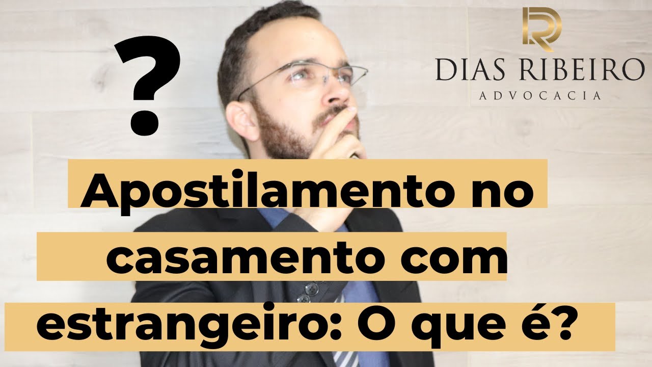 Apostilamento no casamento com estrangeiro.