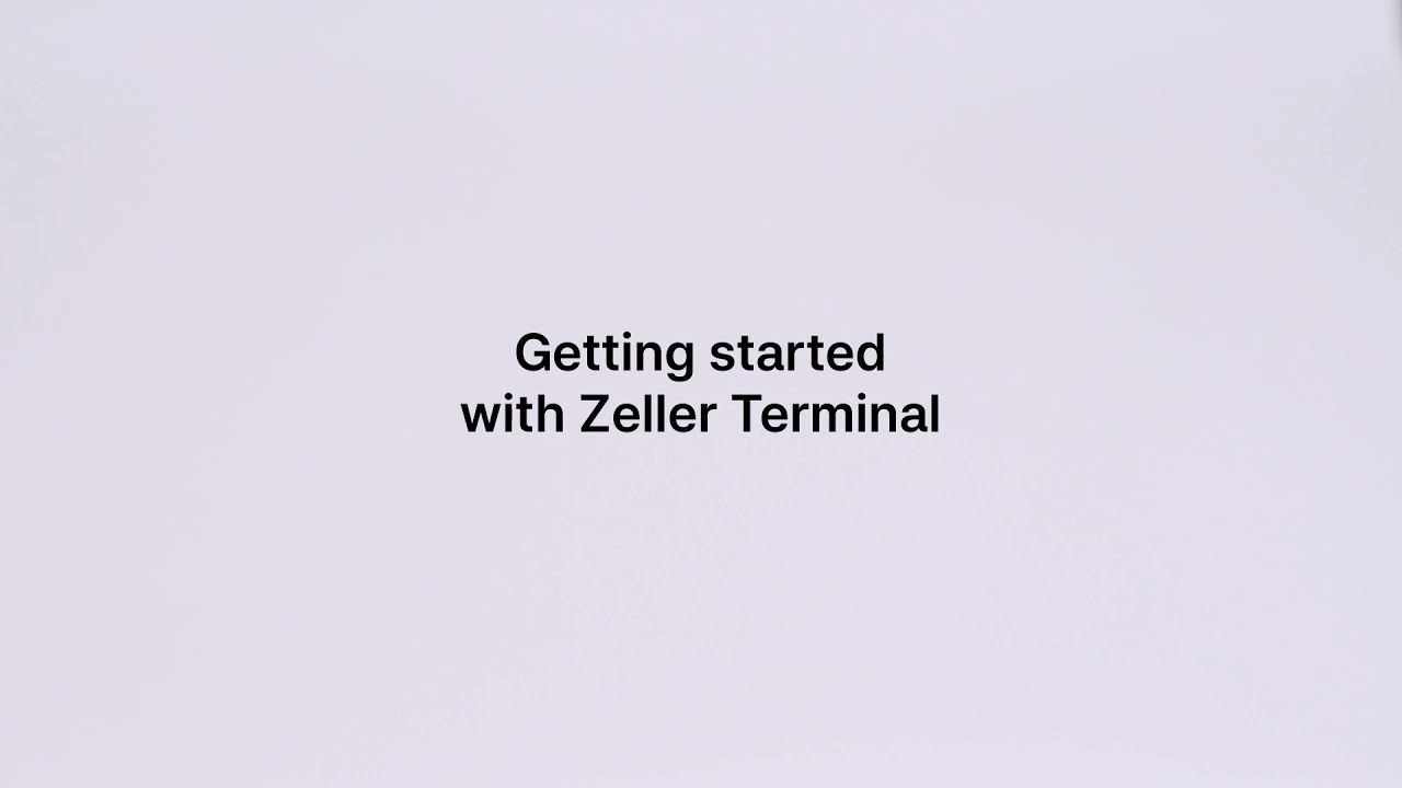 Zeller Tutorials: Getting started with Zeller Terminal