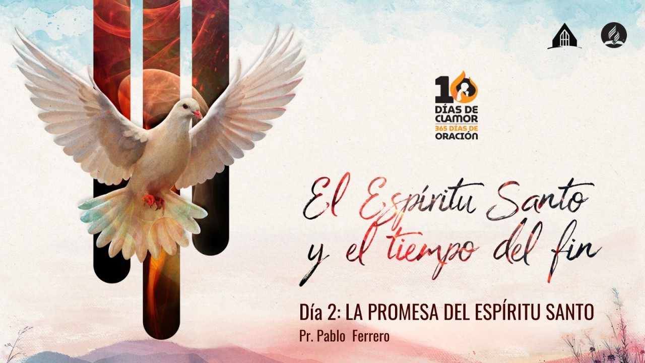 10 Días de Clamor y 365 Días de Oración - 20/2/2026 - IASD del Parque