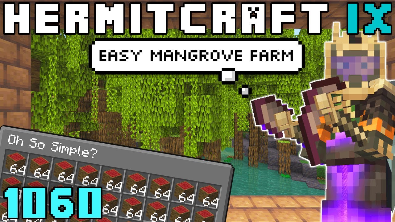 Hermitcraft IX 1060 How Best To Farm Mangrove Trees?