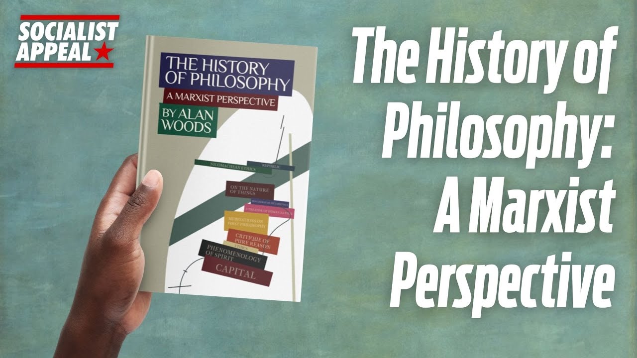 The History of Philosophy: A Marxist Perspective