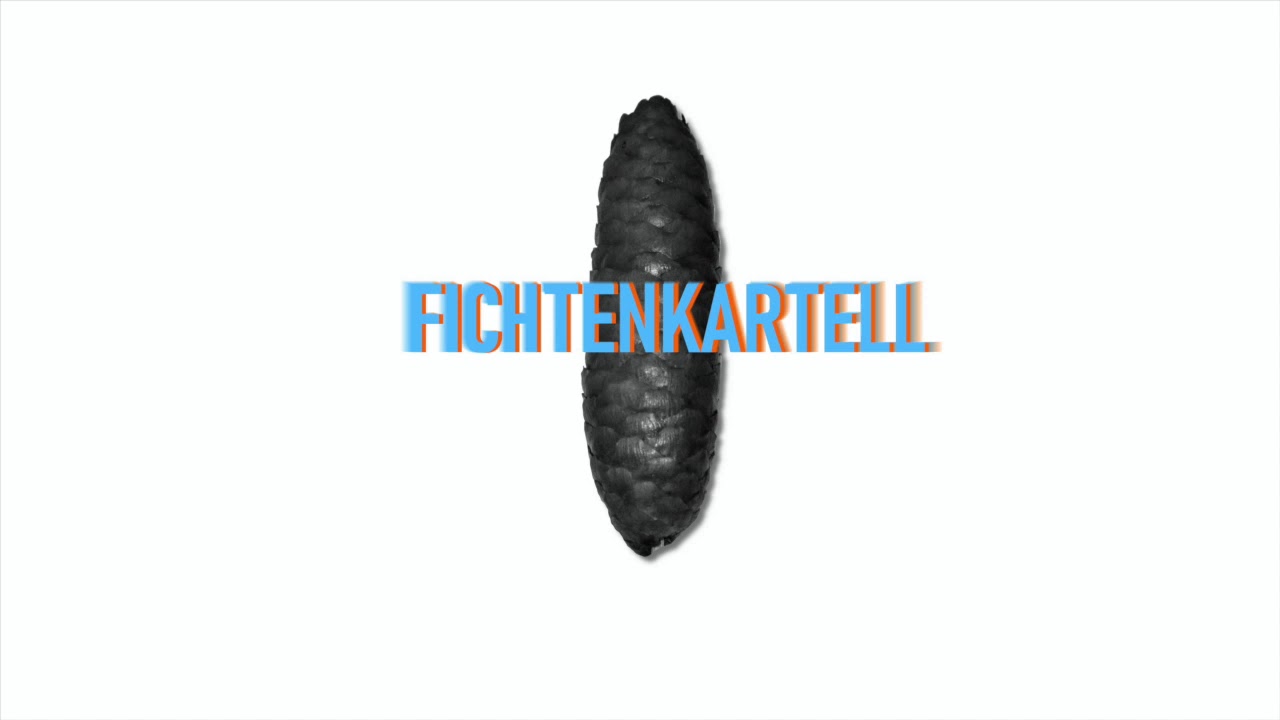Schnauzn voi ~ Fichtenkartell