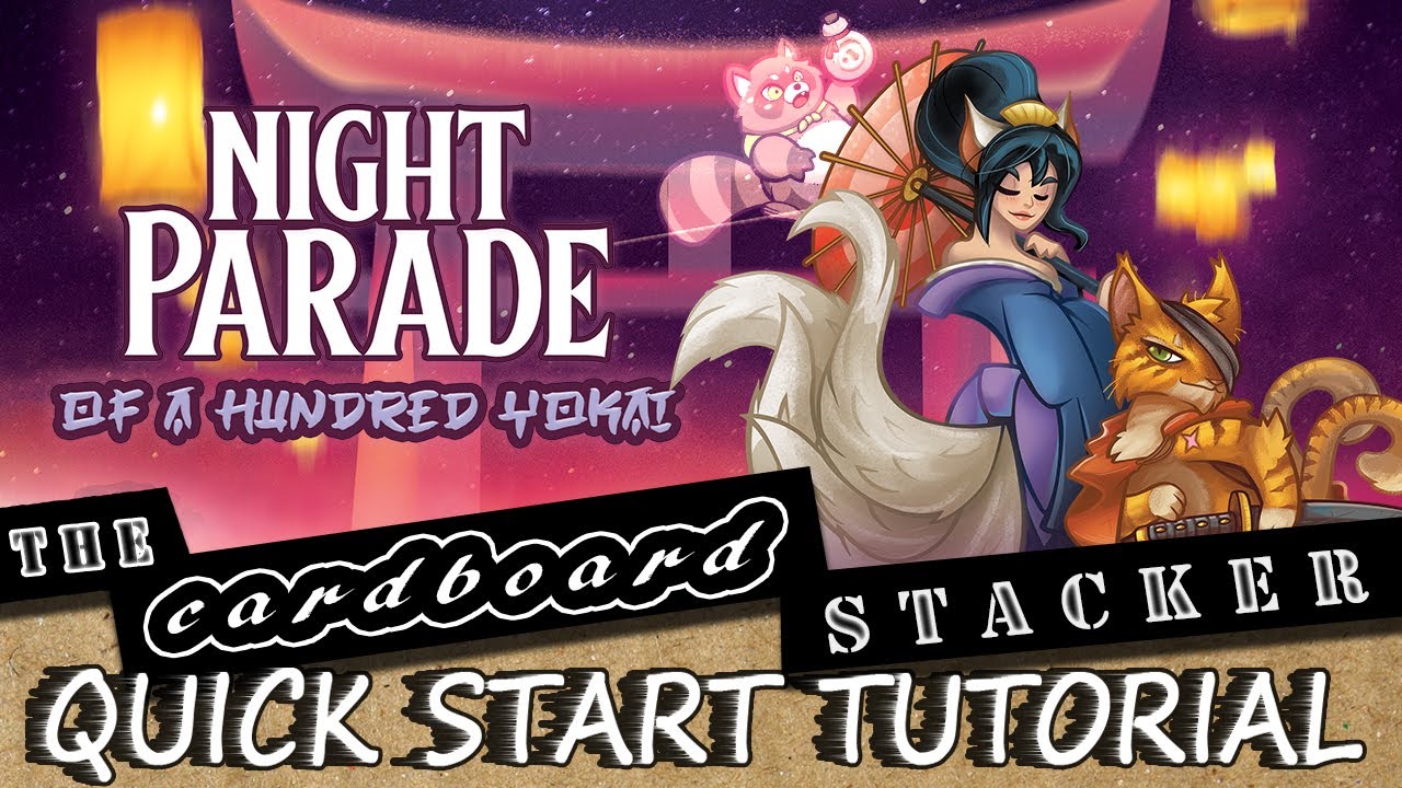 Как играть в Night Parade | Краткое руководство по игре «Укладчик» | Картонный укладчик