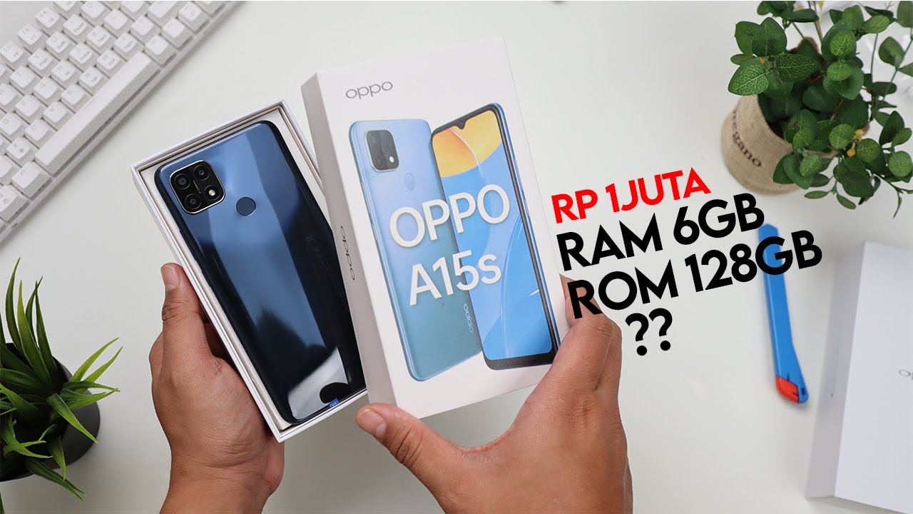 INI BARU CAKEP & MURAH !! Unboxing OPPO A15s