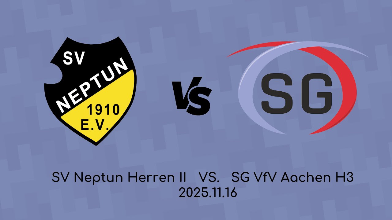 2025 11 16 | SV Neptun2 Vs SG Aachen | Saisonspiel 6