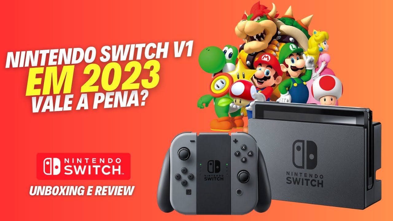 Vale a pena o Nintendo Switch v1 em 2023? - Unboxing e Review! Console|Portatil|Nintendo|Games|