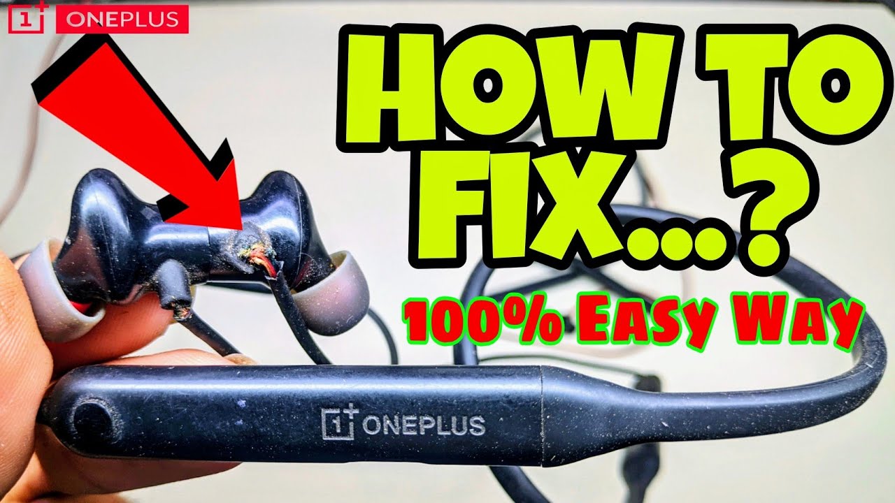 OnePlus bullet wireless headset wire  broken ? how to fix?