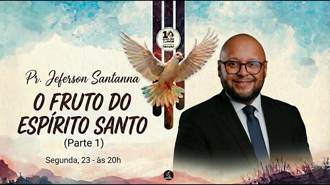 O Espírito Santo e o Tempo do Fim  - Pr. Jeferson Santana - 23/02/2026