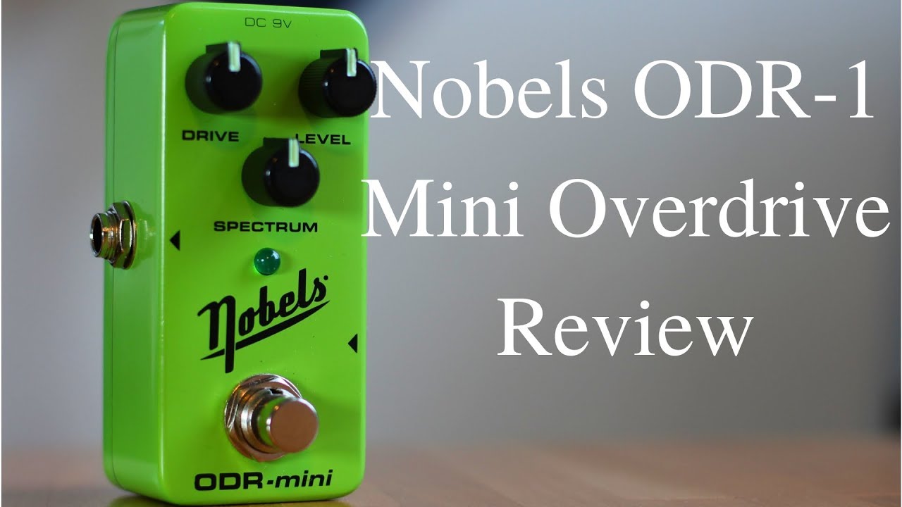 Nobels ODR-1 Mini Overdrive Review