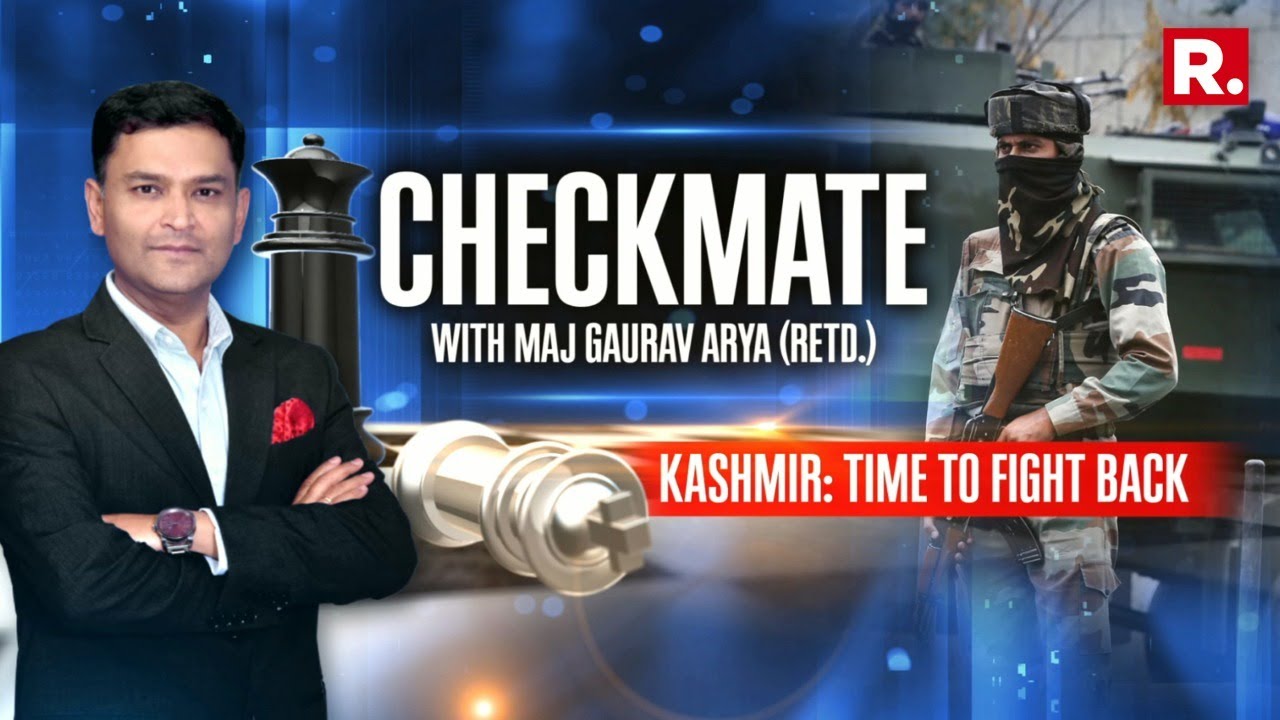 Kashmir: Time To Fight Back | Checkmate Episode 35 With Major Gaurav Arya (Retd)