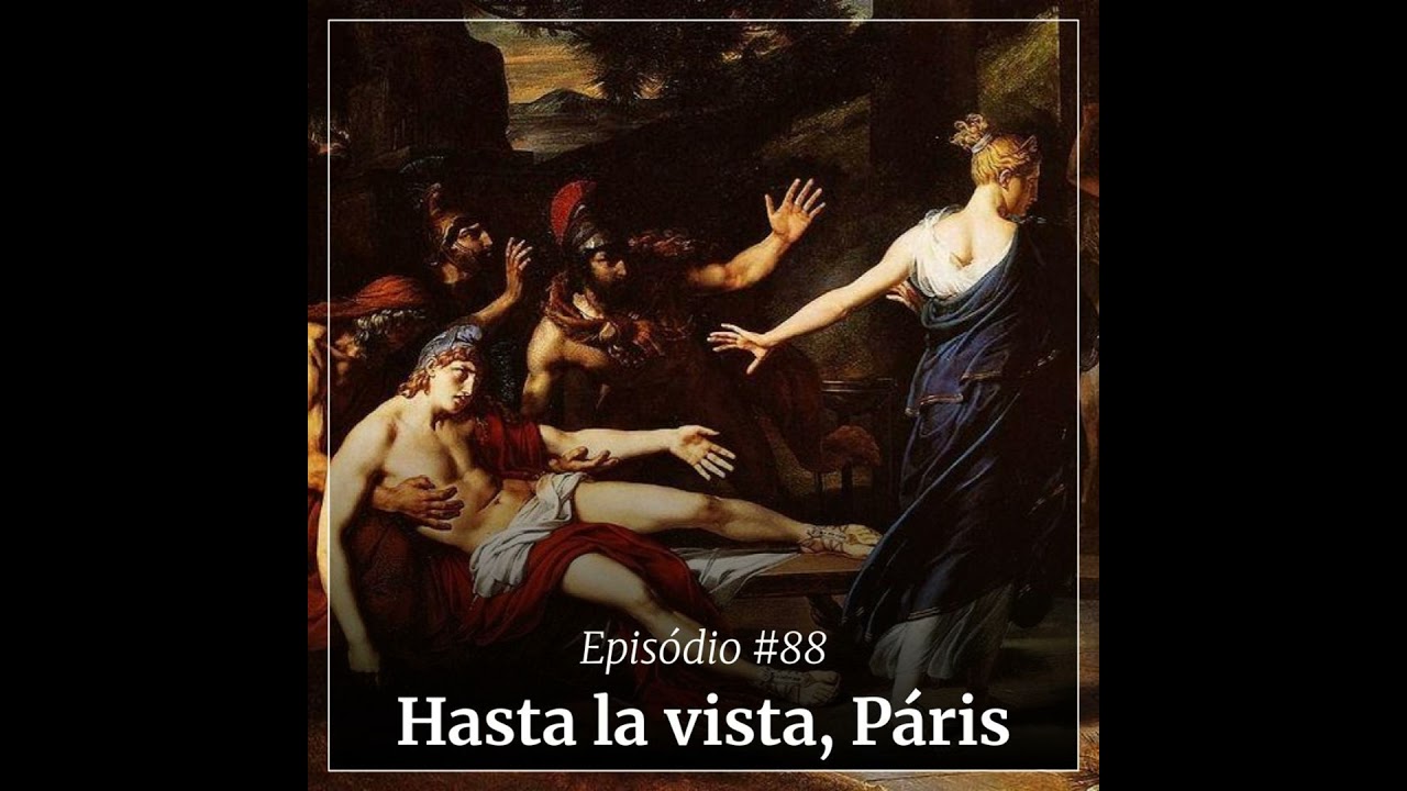 #88 - Hasta la vista, Páris