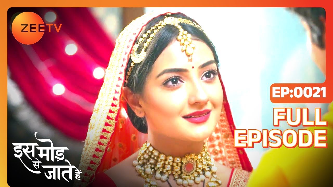 क्या Paragi करेगी Sanjay से शादी? | Iss Mod Se Jaate Hain |Episode 21 |Zee TV