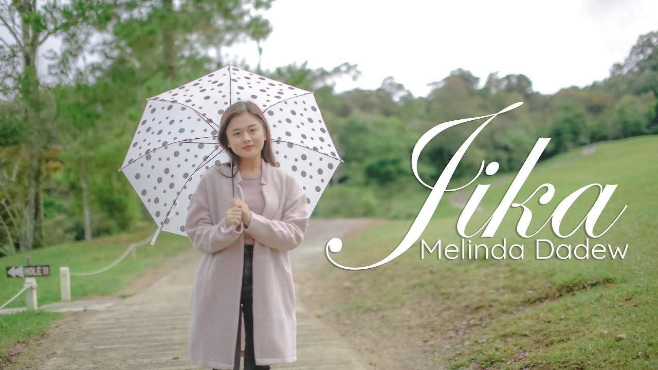 MELINDA DADEW - JIKA (OFFICIAL MUSIC VIDEO)