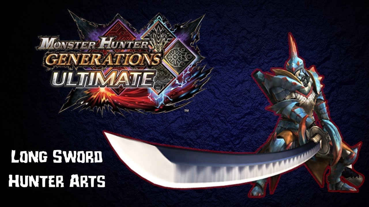 MHGU - Long Sword Hunter Arts