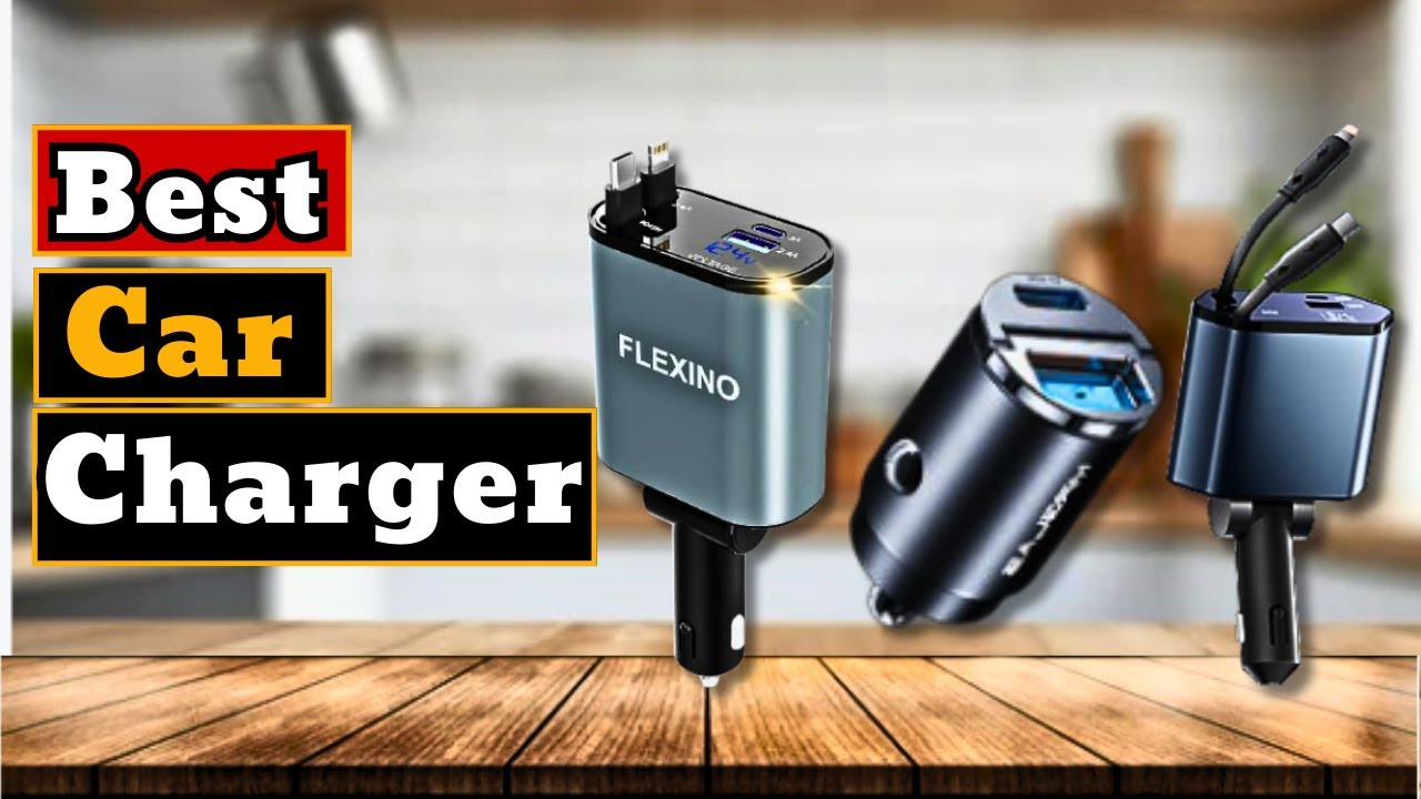 Best Car Charger 2025 | Top 5 Fast Charging Car Chargers for Your Car