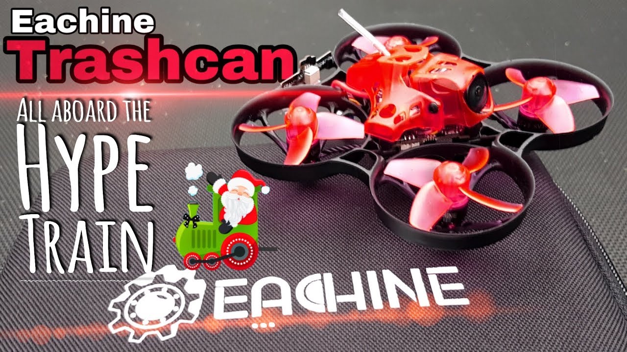 Eachine Trashcan review. Hype or not?