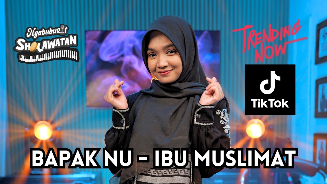 Bapak NU Ibu Muslimat - Ning Umi Laila | Ngabuburit Sholawatan 2025