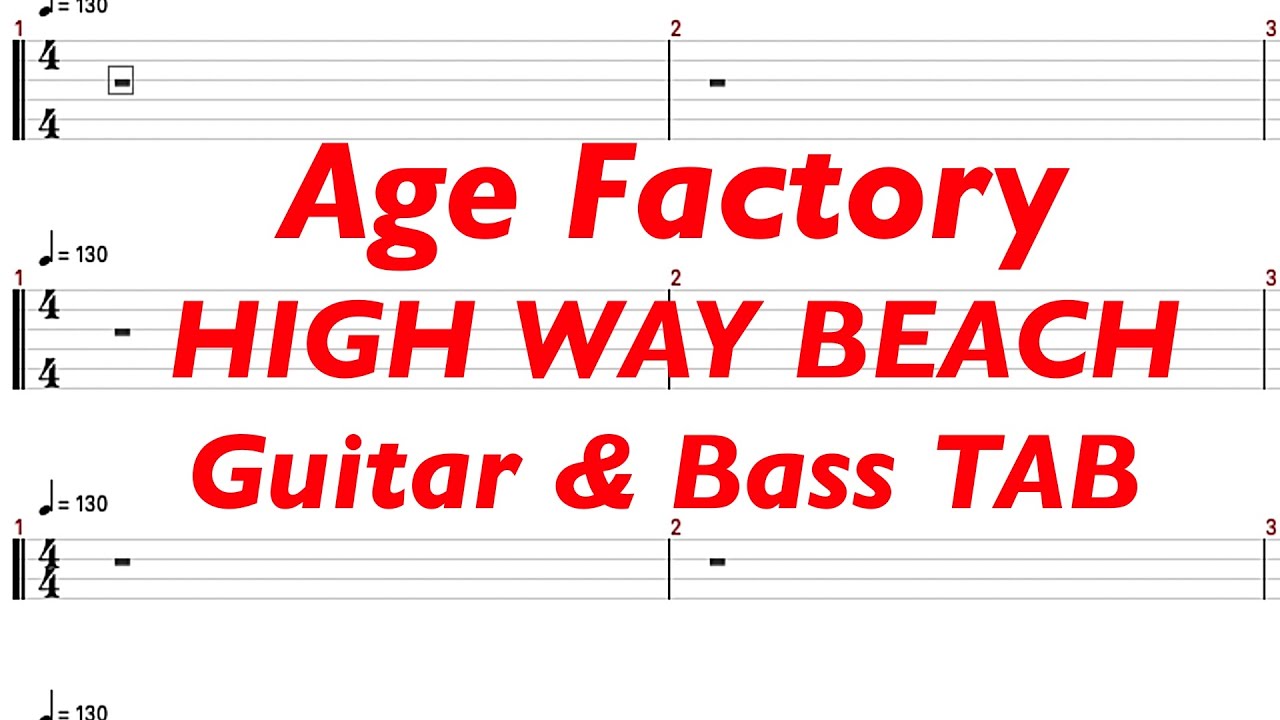 Age Factory - HIGH WAY BEACH【ギター&ベースTAB譜】【練習用】【tab譜】