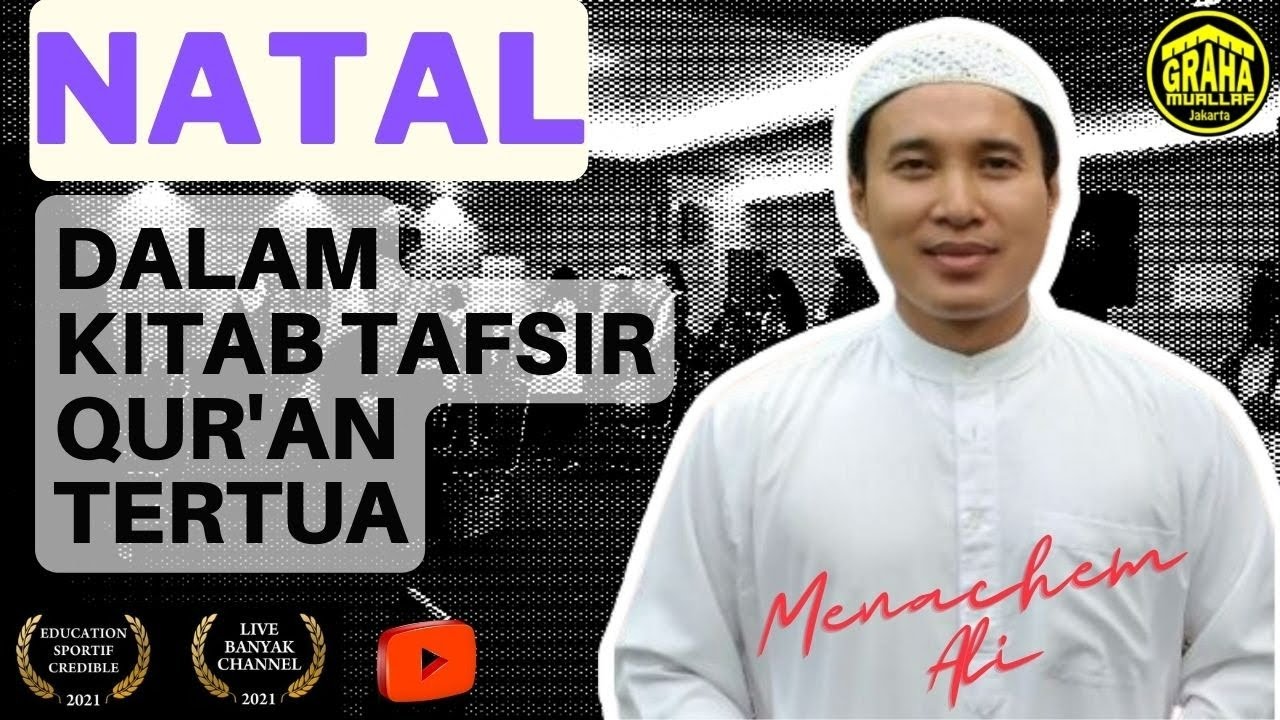 Natal dalam Kitab Tafsir Quran Tertua || Tafsir Muqātil ibn Sulaymān